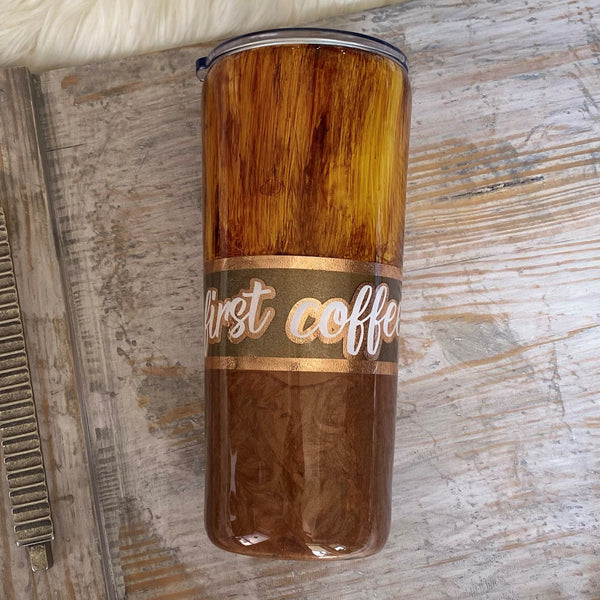 *But First Coffee Woodgrain Tumbler - Multiple Sizes In Stock