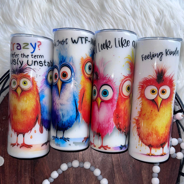 Sarcastic Birds (Multiple Styles) - 20 oz In Stock