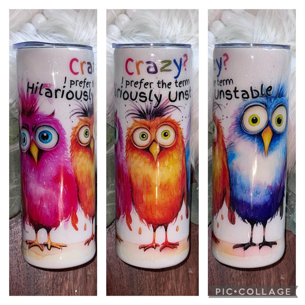 Sarcastic Birds (Multiple Styles) - 20 oz In Stock