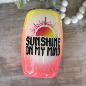 Sunshine On My Mind Tumbler - 20 oz In Stock