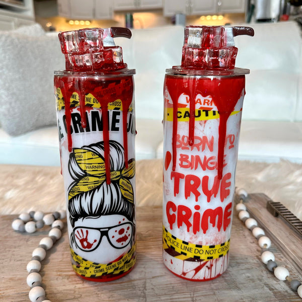 True Crime Tumblers (Two styles) - 20 oz In Stock